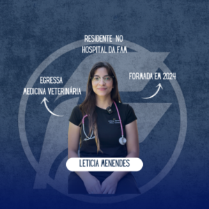 “Escolhi a Medicina Veterinária para cuidar dos animais que também são parte da família” – Letícia Menendes