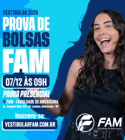Prova de Bolsas FAM 2026: uma chance real de transformar o seu futuro