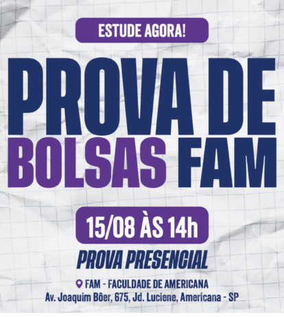 FAM realiza Prova de Bolsas no dia 15 de agosto